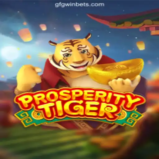 Discover the Thrilling World of ProsperityTiger on GFGWIN.com: The Leading Platform for Online Slots in Brazil